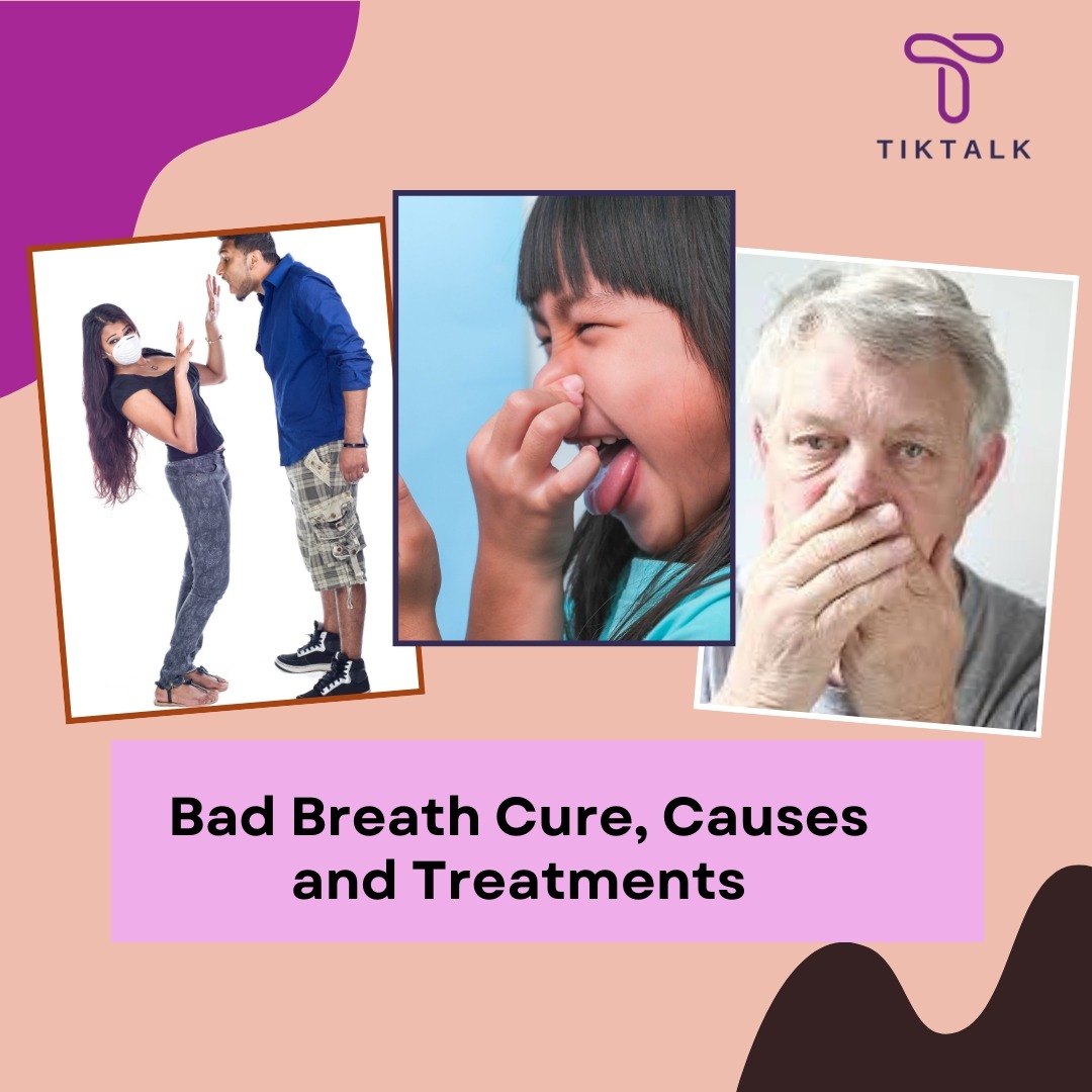 Bad Breath Cure, Causes and Treatments