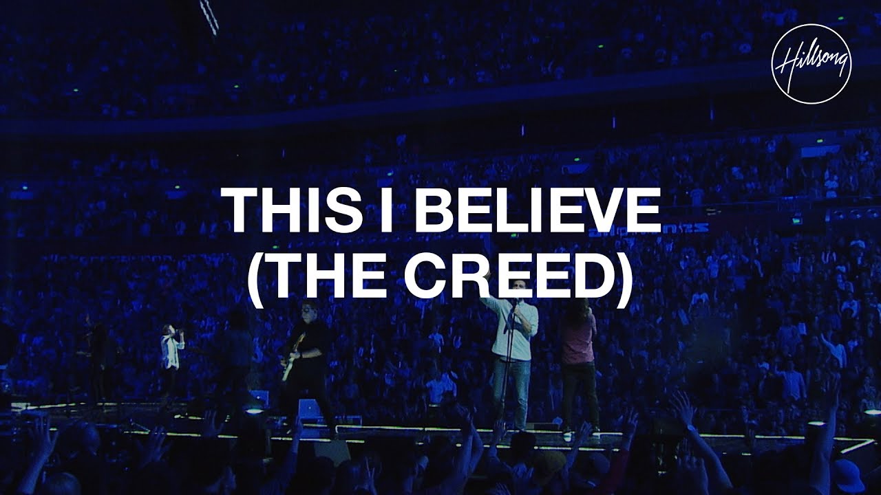 THIS I BELIEVE (THE CREED)